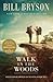 A Walk in the Woods by Bill Bryson