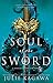 Soul of the Sword (Shadow of the Fox #2)
