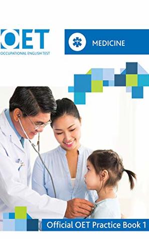 OET Medicine: Official OET Practice Book 1: For tests from 31 August 2019