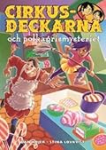 Cirkusdeckarna och polkagrismysteriet