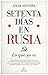 Setenta días en Rusia. Lo que yo vi