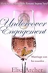 Undercover Engagement (Lexie Sarcone/Michael Riley Romantic Suspense Book 5)