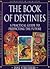 The Book Of Destinies - A Practical Guide To Predicting The Future