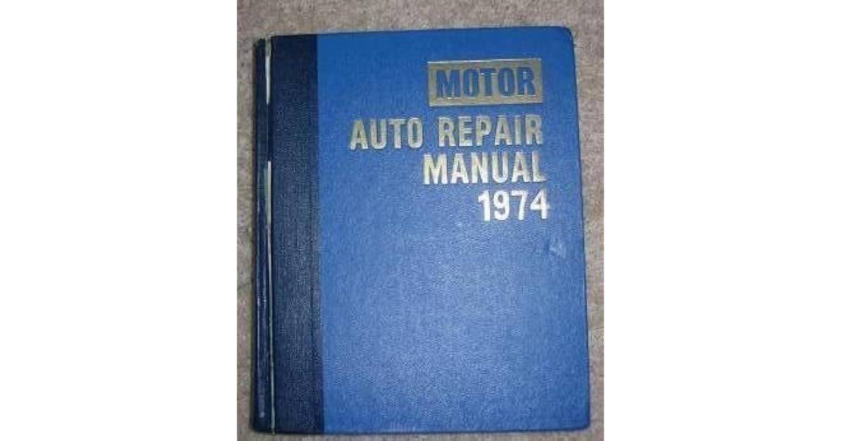 Motor Auto Repair Manual 19681974 by Motor