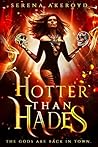 Hotter than Hades by Serena Akeroyd Hotter than Hades by Serena Akeroyd