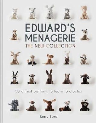 Edward's Menagerie: The New Collection: 50 animal patterns to learn to crochet (Hardcover)