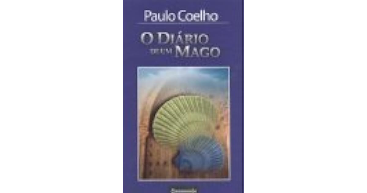 O Diario De Um Mago by Paulo Coelho O Diario De Um Mago by Paulo Coelho