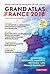 Grand atlas de la France 2018: Toute l'actualité française en 150 cartes