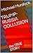 TRUMP-RUSSIA COLLUSION: the...