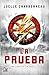 La Prueba (La Prueba, #1)