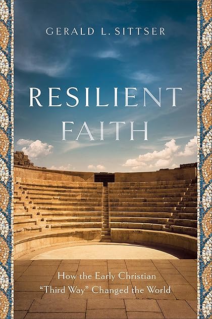 Resilient Faith: How the Early Christian 