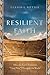 Resilient Faith by Gerald L. Sittser