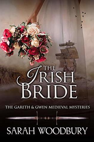 The Irish Bride (Gareth & Gwen Medieval Mysteries, #12)
