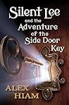 Silent Lee: And the Adventure of the Side Door Key