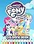 My Little Pony JUMBO Coloring Book by Ella Lee