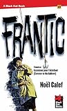 Frantic by Noël Calef Frantic by Noël Calef