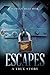 Escapes: A True Story