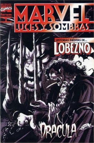 Marvel: Luces y sombras: Historias inéditas de Lobezno y Drácula (Paperback)