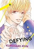 Defying Kurosaki-kun, Vol. 8 (Defying Kurosaki-kun #8)
