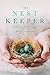 The Nest Keeper by Beth Krewson Carter