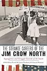 The Strange Careers of the Jim Crow North: Segregation and Struggle outside of the South Book cover for The Strange Careers of the Jim Crow North: Segregation and Struggle outside of the South