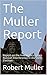 The Mueller Report: Report ...