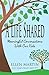 A Life Shared by Ellen Martin