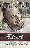 Escort: Three Tales of a Silver Fox Book cover for Escort: Three Tales of a Silver Fox