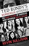 Ted Bundy's Murderous Mysteries: The Many Victims Of America's Most Infamous Serial Killer