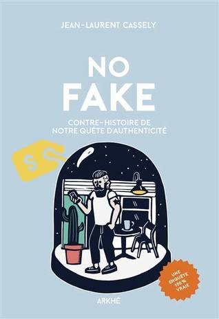 No Fake : contre-histoire de notre quête d'authenticité (Paperback)