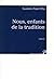 Nous, enfants de la tradition by Gaston-Paul Effa