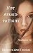 Not Afraid to Fight (Soulma...