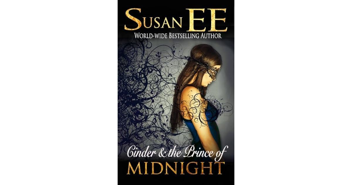 Cinder The Prince Of Midnight Midnight Tales 1 By Susan Ee