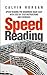 Speed Reading: Speed Reading for Beginners Made Easy with Step by Step Instructions and Exercises
