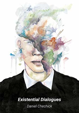 Existential Dialogues I: A Dialogue with My Future Self on Life’s Deepest Questions (Kindle Edition)