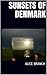 Sunsets of Denmark