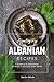 Appetizing Albanian Recipes...