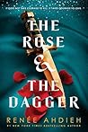 The Rose & the Dagger by Renée Ahdieh