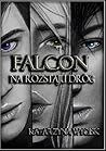Falcon. Na rozstaju dróg (Falcon, #2)