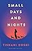 Small Days and Nights