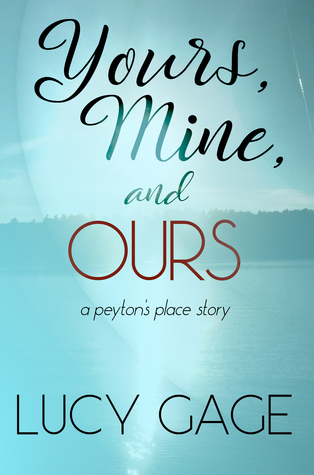 Yours, Mine, and Ours: A Peyton's Place Story