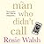 The Man Who Didn't Call by Rosie Walsh