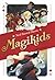 Magikids (Magikids, #1)