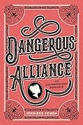 Dangerous Alliance: An Austentacious Romance