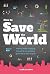 How to Save the World by Katie Patrick