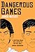 Dangerous Games by James Butler
