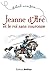 Jeanne d'Arc et le roi sans couronne by Laurent Bègue
