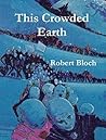 This Crowded Earth