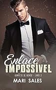 Enlace Impossível (Quarteto de Noivos Livro 2)
