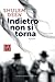 Indietro non si torna